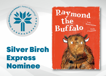 Silver Birch Express Nominee: Raymond the Buffalo by Lou Beauchesne and Kate Chappell